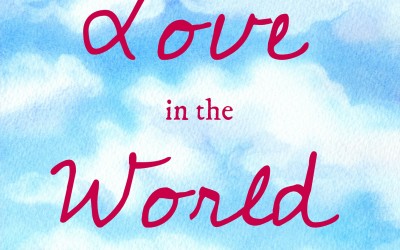 “All the Love in the World,” Shortlisted for the Bellevue Literary Prize, Available on Wattpad